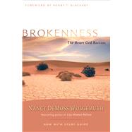 Brokenness The Heart God Revives by DeMoss, Nancy Leigh, 9780802412812