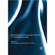 Liberalising the Accounting Curriculum in University Education by Sangster; Alan, 9781138192812
