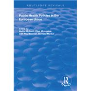 Public Health Policies in the European Union by Holland, Walter; Mossialos, Elias; Merkel, Bernard, 9781138332812