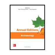 Annual Editions: Archaeology, 12/e by Pritchard Parker, Mari; Angeloni, Elvio, 9781259662812