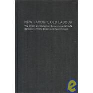 New Labour, Old Labour: The Wilson and Callaghan Governments 1974-1979 by Hickson; Kevin, 9780415312813