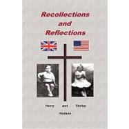 Recollections and Reflections by Hudson, Henry; Hudson, shirley, 9781450242813