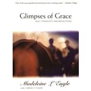 Glimpses of Grace by L'Engle, Madeleine, 9780060652814