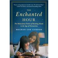 The Enchanted Hour by Gurdon, Meghan Cox, 9780062562814