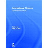 International Finance: Contemporary Issues by Das,Dilip;Das,Dilip, 9780415092814