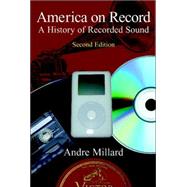 America on Record: A History of Recorded Sound by Andre Millard, 9780521542814