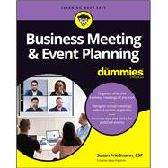 Business Meeting & Event Planning For Dummies by Friedmann, Susan, 9781119982814