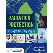 Radiation Protection in Diagnostic X-Ray Imaging by Seeram, Euclid; Brennan, Patrick C., 9781449652814