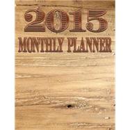 2015 Monthly Planner by Just Journals, 9781503002814