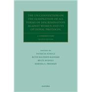The UN Convention on the Elimination of All Forms of Discrimination Against Women and its Optional Protocol A Commentary by Schulz, Patricia; Halperin-Kaddari, Ruth; Rudolf, Beate; Freeman, Marsha A., 9780192862815
