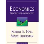 Economics Principles and Applications by Hall, Robert E.; Lieberman, Marc, 9780324072815