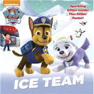 Ice Team (Paw Patrol) by Unknown, 9780553522815