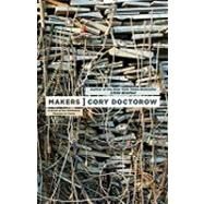 Makers by Doctorow, Cory, 9780765312815