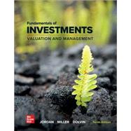 Fundamentals of Investments: Valuation and Management [Rental Edition] by JORDAN, 9781264412815