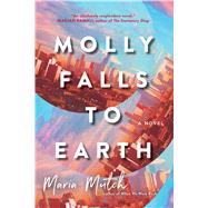 Molly Falls to Earth by Mutch, Maria, 9781501182815
