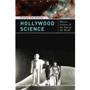 Hollywood Science by Perkowitz, Sidney, 9780231142816