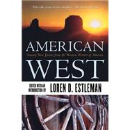 American West Twenty New Stories from the Western Writers of America by Estleman, Loren D., 9780312872816