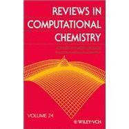 Reviews in Computational Chemistry, Volume 24 by Lipkowitz, Kenny B.; Cundari, Thomas R.; Boyd, Donald B., 9780470112816