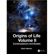 Origins of Life Volume II by Vladivoj Valkovic, 9781032432816