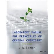 Laboratory Manual for Principles of General Chemistry by Beran, J. A., 9781118422816