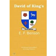 David of King's by Benson, E. F.; Paterson, Craig, 9781453802816
