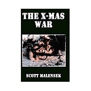 The X-Mas War by Malensek, Scott, 9781589392816