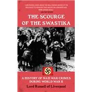 Scourge Of The Swastika Pa by Lord Russell Of Liverpool, 9781602392816