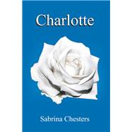 Charlotte by Chesters, Sabrina, 9781796062816