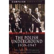 The Polish Underground 1939-1947 by Williamson, David G., 9781848842816