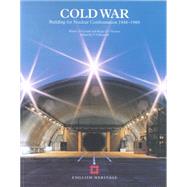 Cold War Building for Nuclear Confrontation 1946-1989 by Cocroft, Wayne D.; Thomas, Roger c.; Barnwell, P.S., 9781873592816