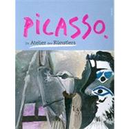 Picasso : Im Atelier des Kunstlers by Fitzgerald, Michael A.; Florman, Lisa; Mueller, Markus; Sircoulomb-mueller, Valerie-anne, 9783777432816