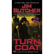 Turn Coat A Novel of the Dresden Files by Butcher, Jim, 9780451462817