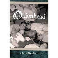 Onionhead by Barnhart, Cheryl, 9781098312817