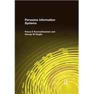 Pervasive Information Systems by Kourouthanassis,Panos E, 9781138692817