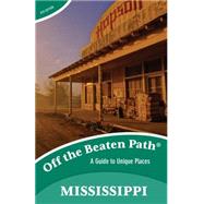 Mississippi, Off the Beaten Path by Kirkpatrick, Marlo Carter, 9781493012817