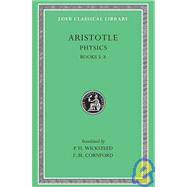 Aristotle the Physics by Wicksteed, Philip H.; Cornford, Francis MacDonald, 9780674992818