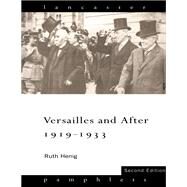 Versailles and After, 1919-1933 by Henig; Ruth, 9781138132818