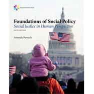 Bundle: Empowerment Series: Foundations of Social Policy: Social Justice in Human Perspective, Loose-Leaf Version, 6th + MindTap Social Work, 1 term (6 months) Printed Access Card by Barusch, Amanda, 9781337502818