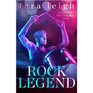 Rock Legend by Tara Leigh, 9781538712818