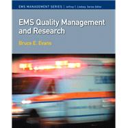 EMS Quality Management and Research by Evans, Bruce E.; Lindsey, Jeffrey T., Ph.D, 9780138152819