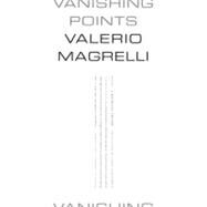 Vanishing Points Poems by Magrelli, Valerio; McKendrick, Jamie, 9780374532819