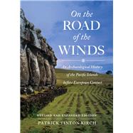 On the Road of the Winds by Kirch, Patrick Vinton, 9780520292819