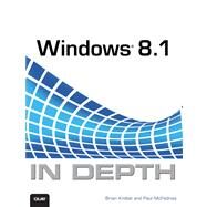 Windows 8.1 In Depth by Knittel, Brian; McFedries, Paul, 9780789752819
