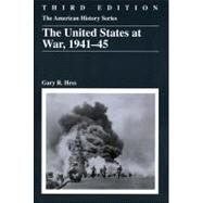 The United States at War, 1941 - 1945 by Hess, Gary R., 9780882952819