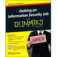 Getting an Information Security Job for Dummies by Gregory, Peter H., 9781119002819