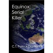 Equinox by Diamond, C. T. Patrick, 9781502992819