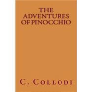 The Adventures of Pinocchio by Collodi, C.; Chiesa, Carol Della, 9781523612819