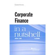 Corporate Finance in a Nutshell(Nutshells) by Haas, Jeffrey J., 9781647082819