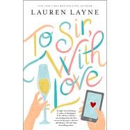 To Sir, with Love by Layne, Lauren, 9781982152819