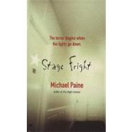 Stage Fright by Paine, Michael, 9780425212820